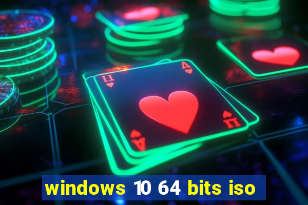 windows 10 64 bits iso